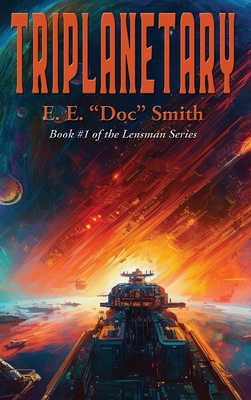 Triplanetary - Smith, E E Doc