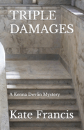 Triple Damages: A Kenna Devlin Mystery