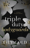 Triple Duty Bodyguards: Discreet Edition