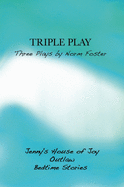 Triple Play: Three Plays by Norm Foster