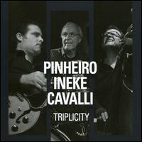 Triplicity - Ricardo Pinheiro/Eric Ineke/Massimo Cavalli