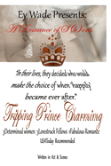 Tripping Prince Charming- A Romance of S{h}orts