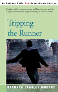 Tripping the Runner