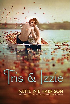 Tris & Izzie - Harrison, Mette Ivie