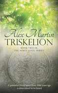 Triskelion: Book Two of The Spirit Level Series