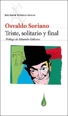 Triste, Solitario y Final - Soriano, Osvaldo