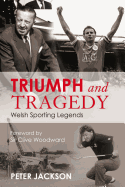 Triumph and Tragedy