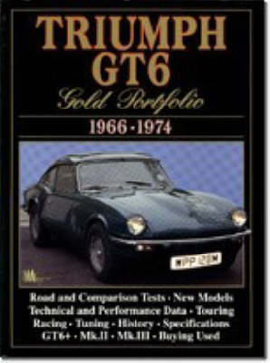 Triumph GT6 Gold Portfolio, 1966-1974 - Clarke, R M