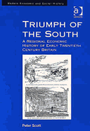 Triumph of the South: A Regional Economic History of Early Twentieth Century Britain