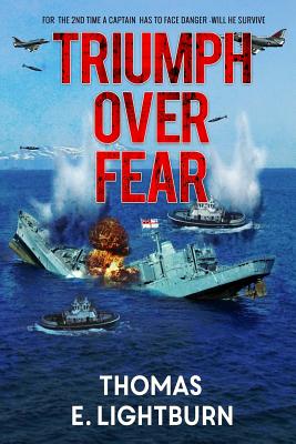 Triumph Over Fear - Lightburn, Thomas E.