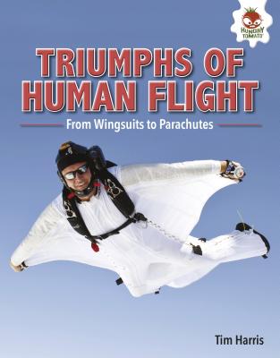Triumphs of Human Flight - Harris, Tim