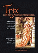 Trix: Kipling's Forgotten Sister