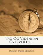 Tro Og Viden: En Overveielse...