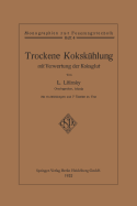 Trockene Kokskuhlung Mit Verwertung Der Koksglut