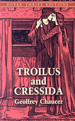 Troilus and Cressida - Chaucer, Geoffrey