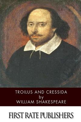 Troilus and Cressida - Shakespeare, William