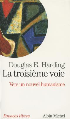 Troisieme Voie (La) - Harding, Douglas