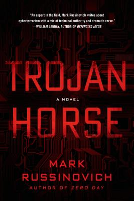 Trojan Horse - Russinovich, Mark, and Mitnick, Kevin (Foreword by)