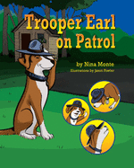 Trooper Earl on Patrol