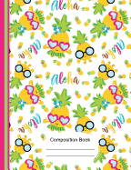 Tropical Aloha Cute Pineapple Composition Notebook Sketchbook Paper: 130 Blank Numbered Pages 7.44 X 9.69 Drawing Art Sketch Journal Notebook, School Teachers, Students Subject Book