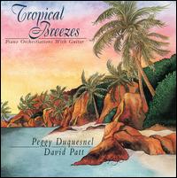 Tropical Breezes - Peggy Duquesnel & David Patt