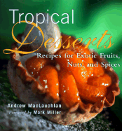 Tropical Desserts - MacLauchlan, Andrew