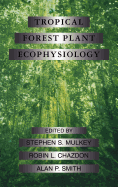 Tropical Forest Plant Ecophysiology