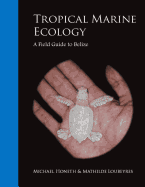 Tropical Marine Ecology: A Field Guide to Belize