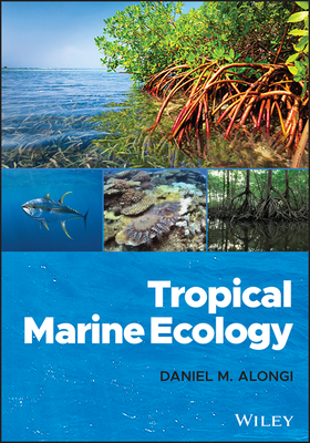 Tropical Marine Ecology - Alongi, Daniel M.