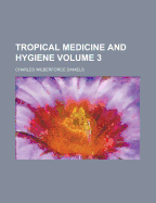 Tropical Medicine and Hygiene