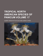 Tropical North American Species of Panicum Volume 17