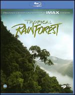 Tropical Rainforest [Blu-ray] - Ben Shedd