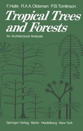 Tropical Trees and Forests: An Architectural Analysis