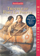 Trouble at Fort La Pointe - Ernst, Kathleen
