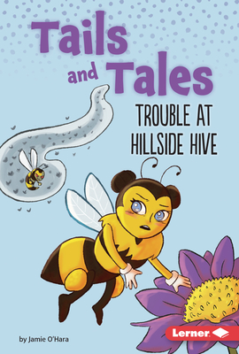 Trouble at Hillside Hive - O'Hara, Jamie