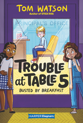 Trouble at Table 5 #2: Busted by Breakfast - Watson, Tom