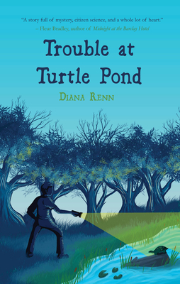 Trouble at Turtle Pond - Renn, Diana