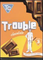 Trouble Chocolate, Vol. 3