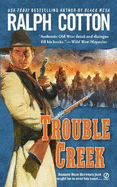 Trouble Creek - Cotton, Ralph