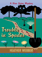 Trouble in Spades - Webber, Heather S