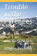 Trouble in the Pyrenees: A Fat Man on the GR10