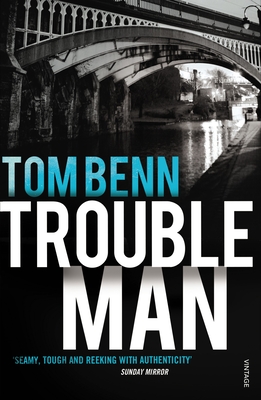 Trouble Man - Benn, Tom