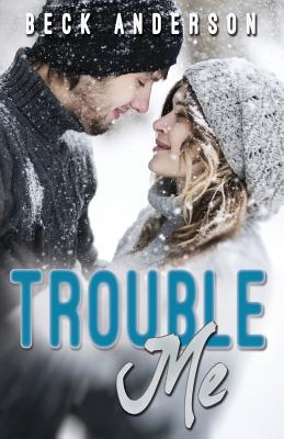 Trouble Me - Anderson, Beck