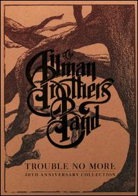 Trouble No More: 50th Anniversary Collection  - The Allman Brothers Band