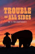 Trouble on All Sides: Volume 2