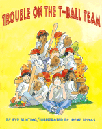 Trouble on the T-Ball Team