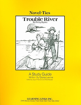 Trouble River - Levine, Gloria, and Byars, Betsy Cromer, and Friedland, Joyce (Editor)