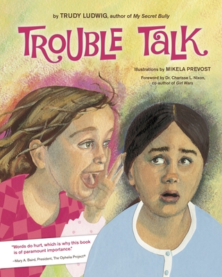 Trouble Talk - Ludwig, Trudy, and Nixon, Charisse L (Foreword by)