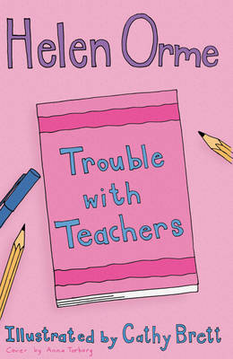 Trouble with Teachers - Orme, Helen