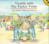 Trouble with the Tucker Twins